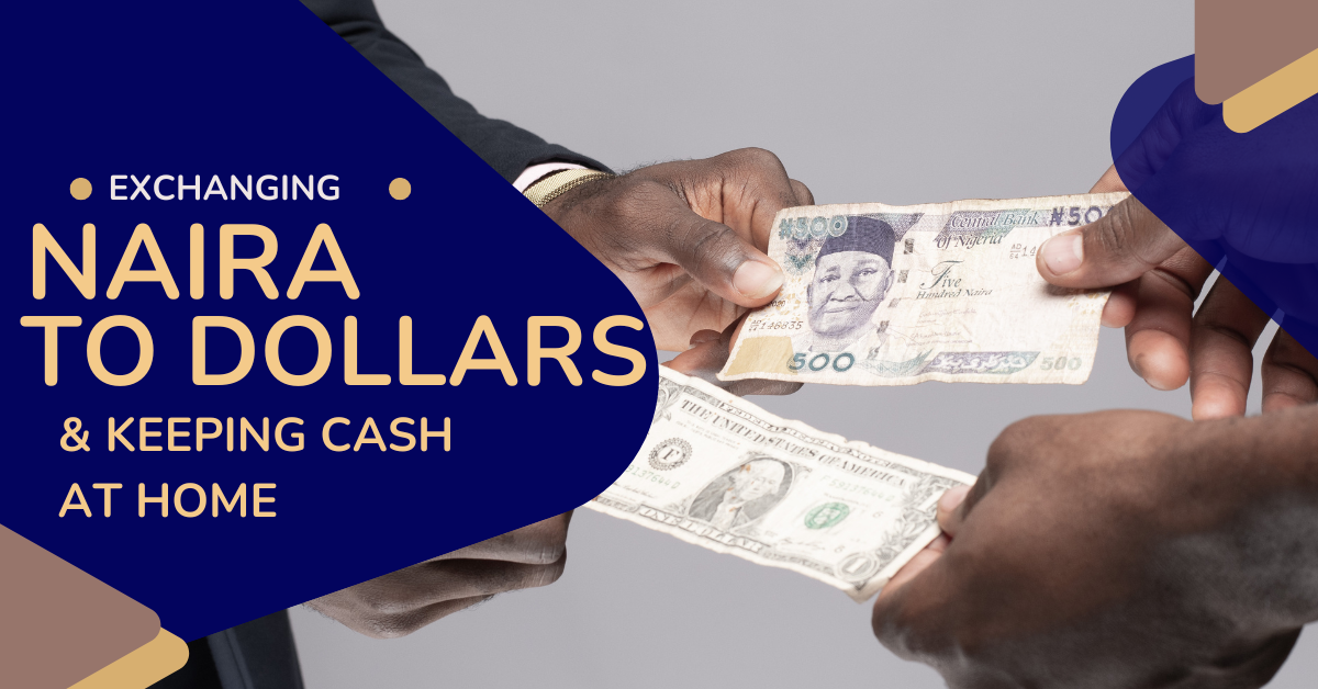 Why Converting Naira to Dollars and Keeping Cash at Home is a Major Financial Mistake